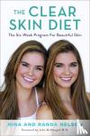 Nelson, Randa, Nelson, Nina - The Clear Skin Diet
