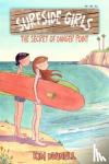Kim Dwinell - Surfside Girls, Book One - The Secret Of Danger Point