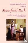 Marcia McClintock Folsom, John Wiltshire - Approaches to Teaching Austen's Mansfield Park