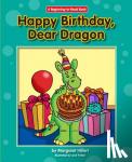 Margaret Hillert - Happy Birthday, Dear Dragon