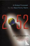 Randers, Jorgen - 2052 - A Global Forecast for the Next Forty Years