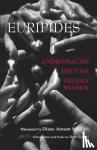 Euripides - Andromache, Hecuba, Trojan Women