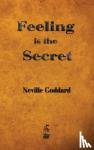 Goddard, Neville - Feeling Is the Secret