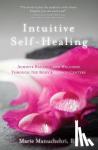 Marie Manuchehri - Intuitive Self-Healing