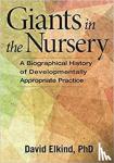 Elkind, David - Elkind, D: Giants in the Nursery