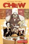John Layman - Chew Volume 3: Just Desserts - Just Desserts