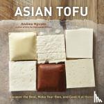 Nguyen, Andrea - Asian Tofu