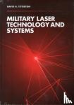 Titterton, David - Military Laser Technology and Systems
