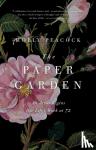 Peacock, Molly - The Paper Garden