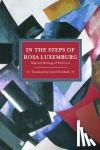 Levi, Paul - In The Steps Of Rosa Luxemburg: Selected Writings Of Paul Levi
