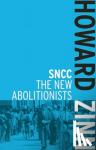 Zinn, Howard - Sncc - The New Abolitionists