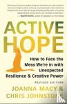Macy, Joanna, Johnstone, Chris - Active Hope Revised - How to Face the Mess We're in with Unexpected Resilience and Creative Power