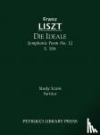 Liszt, Franz - Die Ideale, S.106 - Study score