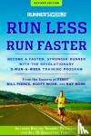 Pierce, Bill, Murr, Scott, Moss, Ray, Editors of Runner's World Maga - Runner's World Run Less, Run Faster