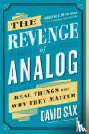 Sax, David - The Revenge of Analog