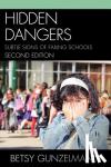 Gunzelmann, Betsy - Hidden Dangers - Subtle Signs of Failing Schools