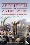  - Abolition and Antislavery - A Historical Encyclopedia of the American Mosaic