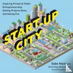 Klein, Gabe - Start-Up City