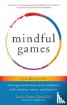 Kaiser Greenland, Susan - Mindful Games