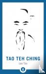 Lao Tzu - Tao Teh Ching