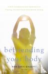 Biasetti, Ann Saffi - Befriending Your Body