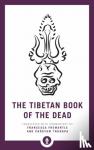 Fremantle, Francesca, Trungpa, Chogyam - The Tibetan Book of the Dead - The Great Liberation through Hearing in the Bardo