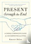 Deleo, Kirsten - Present through the End