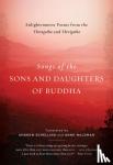 Schelling, Andrew, Waldman, Anne - Songs of the Sons and Daughters of Buddha