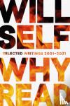Self, Will (author) - Why Read
