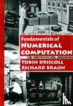 Tobin A. Driscoll, Richard J. Braun - Fundamentals of Numerical Computation