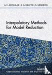 Antoulas, Athanasios C. - Interpolatory Methods for Model Reduction