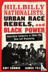Sonnie, Amy, Tracy, James - Hillbilly Nationalists, Urban Race Rebels, And Black Power
