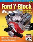 Morris, Charles - Ford Y-Block Engines - How to Rebuild and Modify
