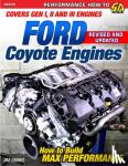 Smart, Jim - Ford Coyote Engines - REV Ed.