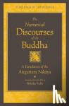 Bodhi, Bhikkhu - The Numerical Discourses of the Buddha