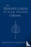 Gunaratana, Bhante - The Mindfulness in Plain English Collection