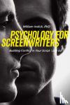 Indick, William - Psychology for Screenwriters - Building Conflict in Your Script