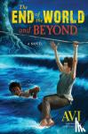 Avi - The End of the World and Beyond