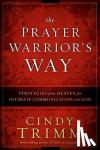 Trimm, Cindy - Prayer Warrior's Way, The
