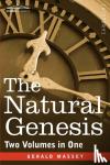Massey, Gerald - The Natural Genesis