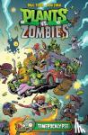 Tobin, Paul, Chan, Ron - Plants Vs. Zombies Volume 2: Timepocalypse - Timepocalypse