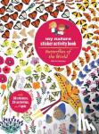  - Butterflies of the World - My Nature Sticker Activity Book