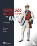 Sbarski, Peter - Serverless Architectures on AWS, Second Edition