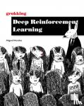Morales, Miguel - Grokking Deep Reinforcement Learning