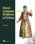 Kopec, David - Classic Computer Science Problems in Python