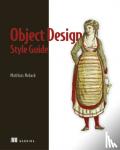 Matthias Noback - Object Design Style Guide