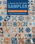 Editors, C&T - The Kansas City Star Quilts Sampler