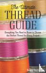 Goldsmith, Becky - The Ultimate Thread Guide