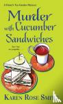 Smith, Karen Rose - Murder with Cucumber Sandwiches