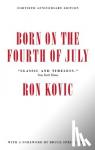 Ron Kovic - Born On The Fourth Of July - 40th Anniversary Edition